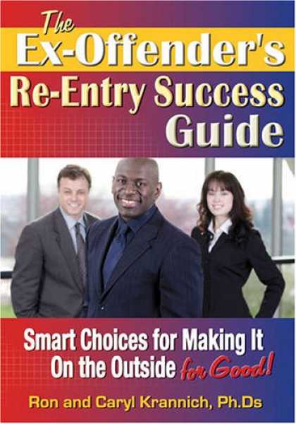 Books About Success - The Ex-Offender's Re-Entry Success Guide: Smart Choices for Making It on the Out