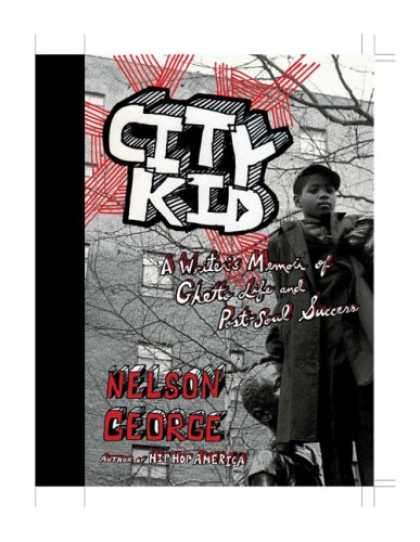 Books About Success - City Kid: A Writer's Memoir of Ghetto Life and Post-Soul Success