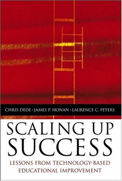 Books About Success - Scaling Up Success : Lessons Learned from Technology-Based Educational Improveme