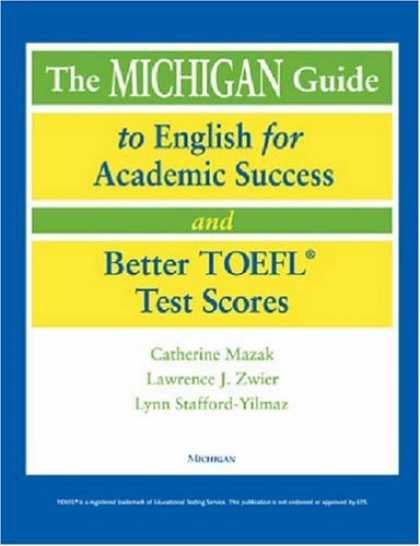 Books About Success - The Michigan Guide to English for Academic Success and Better TOEFL (R) Test Sco