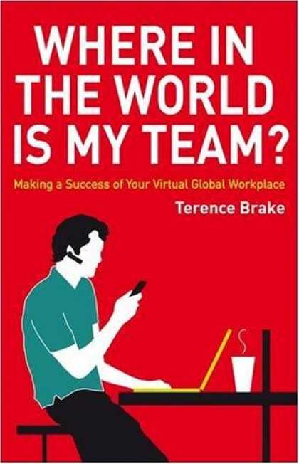 Books About Success - Where in the World is My Team: Making a Success of Your Virtual Global Workplace