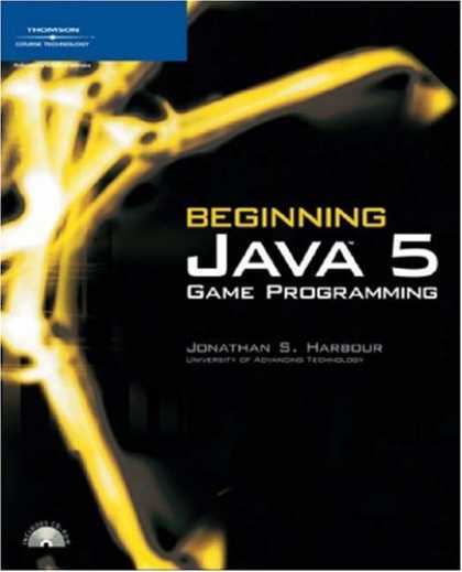 Books About Video Games - Beginning Java 5 Game Programming