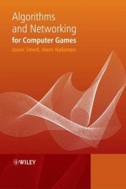 Books About Video Games - Algorithms and Networking for Computer Games