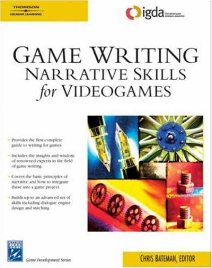 Books About Video Games - Game Writing: Narrative Skills for Videogames (Charles River Media Game Developm