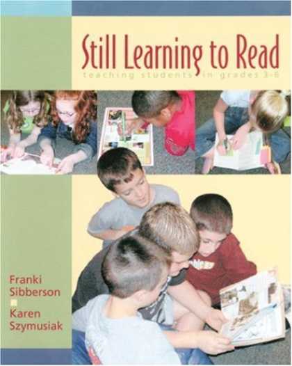 Books on Learning and Intelligence - Still Learning to Read: Teaching Students in Grades 3-6