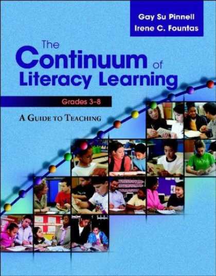 Books on Learning and Intelligence - The Continuum of Literacy Learning, Grades 3-8 A Guide to Teaching (Fountas & Pi