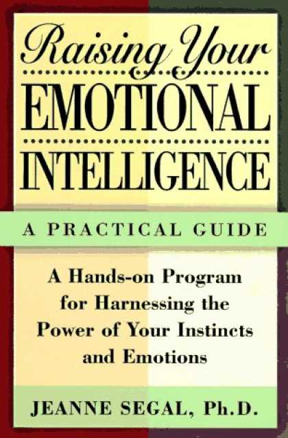 Books on Learning and Intelligence - Raising Your Emotional Intelligence: A Practical Guide