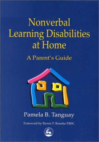 Books on Learning and Intelligence - Nonverbal Learning Disabilities at Home: A Parent's Guide