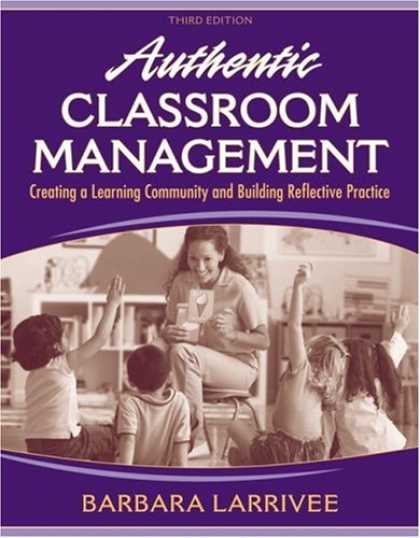Books on Learning and Intelligence - Authentic Classroom Management: Creating a Learning Community and Building Refle