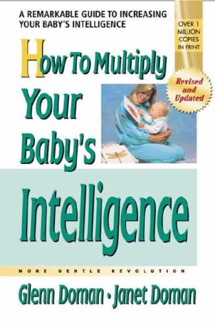 Books on Learning and Intelligence - How To Multiply Your Baby's Intelligence (Gentle Revolution)