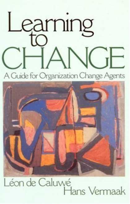 Books on Learning and Intelligence - Learning to Change: A guide for Organizational Change Agents