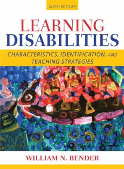 Books on Learning and Intelligence - Learning Disabilities: Characteristics, Identification, and Teaching Strategies