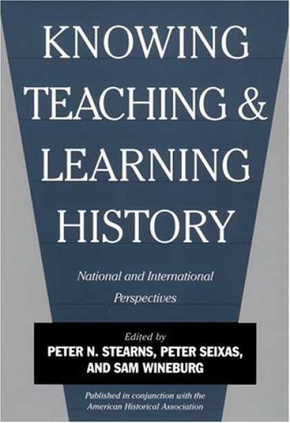 Books on Learning and Intelligence - Knowing, Teaching, and Learning History: National and International Perspectives