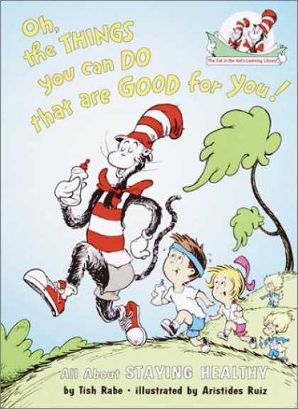 Books on Learning and Intelligence - Oh the Things You Can Do That Are Good for You!: All About Staying Healthy (Cat