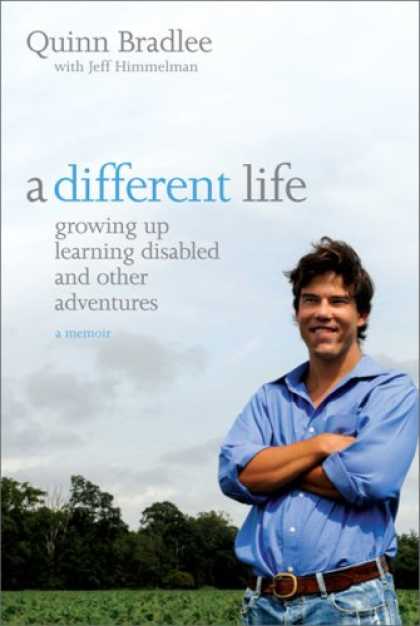 Books on Learning and Intelligence - A Different Life: Growing Up Learning Disabled and Other Adventures