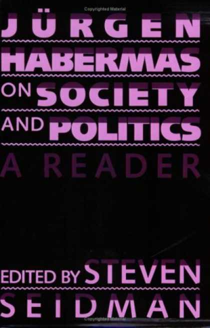 Books on Politics - Jurgen Habermas on Society and Politics: A Reader