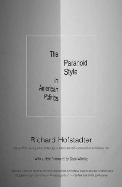 Books on Politics - The Paranoid Style in American Politics (Vintage)