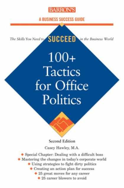 Books on Politics - 100+ Tactics for Office Politics (Barron's Business Success Guides)
