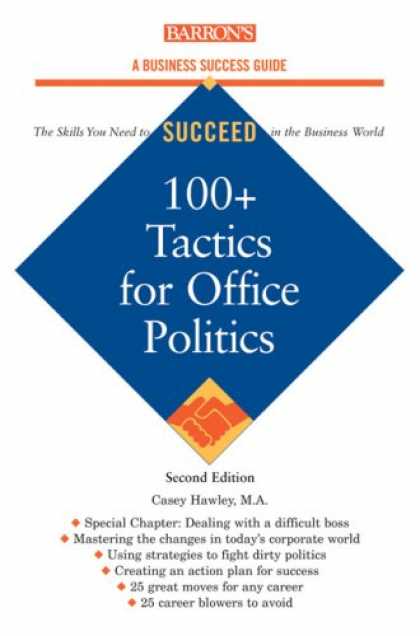 Books on Politics - 100+ Tactics for Office Politics (Barron's Business Success Guides)