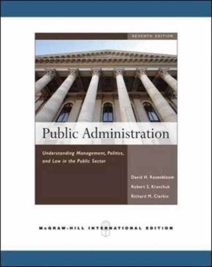 Books on Politics - Public Administration: Understanding Management, Politics, and Law in the Public
