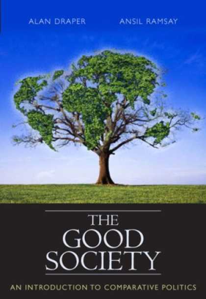 Books on Politics - The Good Society: An Introduction to Comparative Politics (MyPoliSciKit Series)