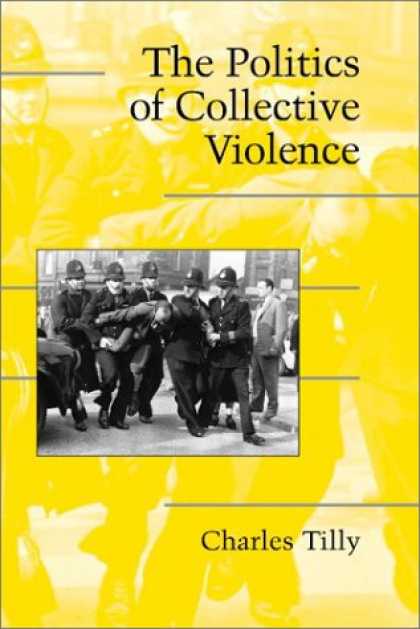 Books on Politics - The Politics of Collective Violence (Cambridge Studies in Contentious Politics)