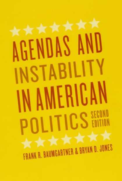 Books on Politics - Agendas and Instability in American Politics, Second Edition (Chicago Studies in