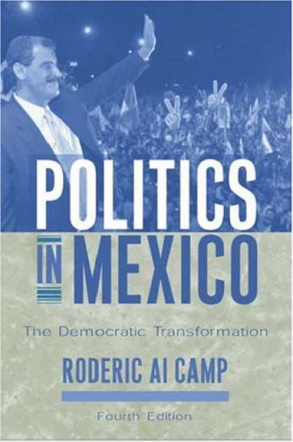 Books on Politics - Politics in Mexico: The Democratic Transformation