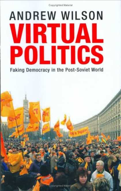 Books on Politics - Virtual Politics: Faking Democracy in the Post-Soviet World