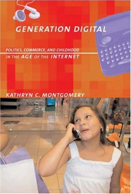 Books on Politics - Generation Digital: Politics, Commerce, and Childhood in the Age of the Internet