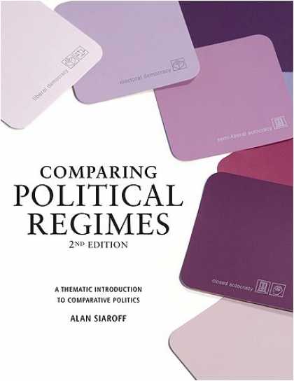 Books on Politics - Comparing Political Regimes: A Thematic Introduction to Comparative Politics (UT