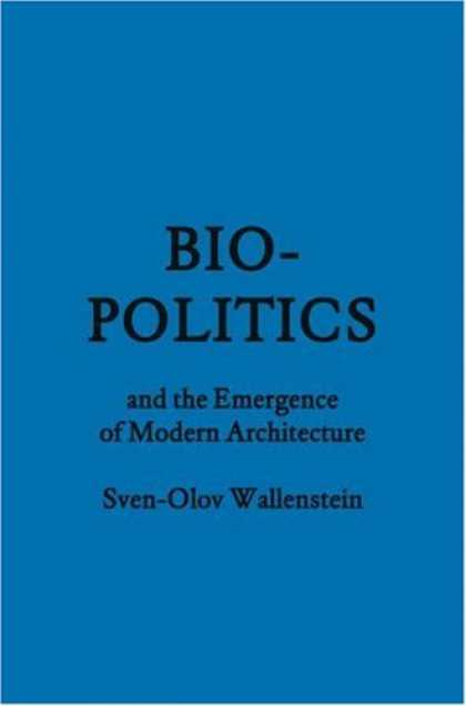 Books on Politics - Bio-Politics and the Emergence of Modern Architecture (FORuM Project Publication