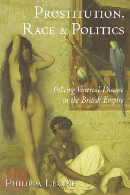 Books on Politics - Prostitution, Race and Politics: Policing Venereal Disease in the British Empire