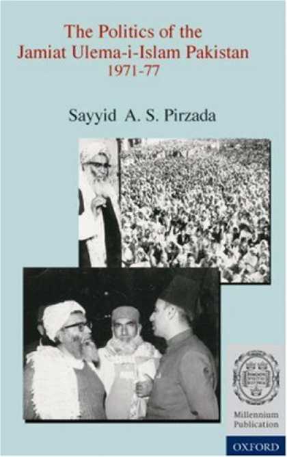 Books on Politics - The Politics of the Jamiat Ulema-i-Islam Pakistan 1971-1977