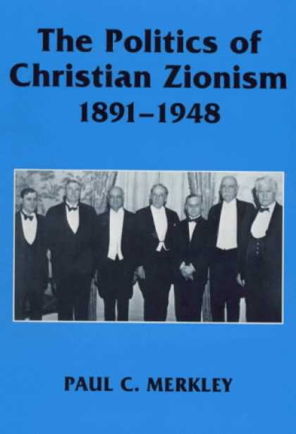 Books on Politics - The Politics of Christian Zionism 1891-1948