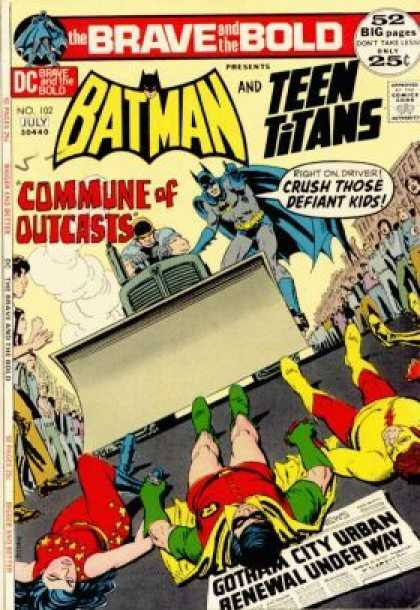 Brave and the Bold 102 - Batman - Bulldozer - Teen Titans - Dc Comics - Road - Nick Cardy
