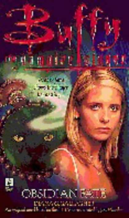 Buffy the Vampire Slayer Books - Obsidian Fate (Buffy the Vampire Slayer)