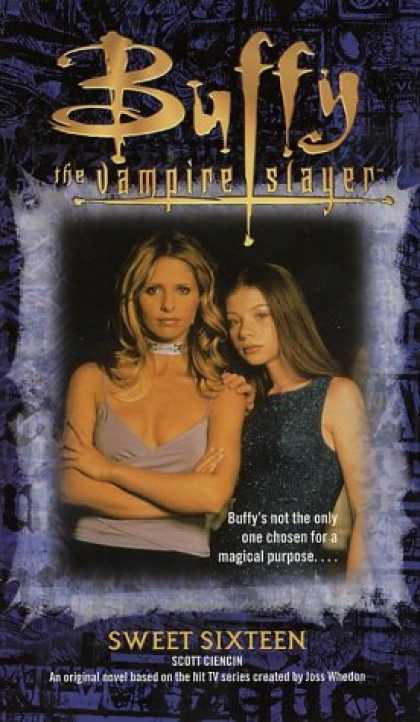 Buffy the Vampire Slayer Books - Sweet Sixteen (Buffy the Vampire Slayer)