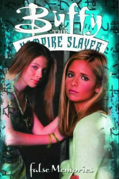 Buffy the Vampire Slayer Books - BUFFY THE VAMPIRE SLAYER: FALSE MEMORIES (BUFFY THE VAMPIRE SLAYER)