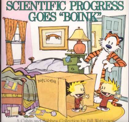 Calvin and Hobbes 6 - Scientific Progress - Goes Boink - Duplicator - Calvin And Hobbes - Collection By Bill Watte