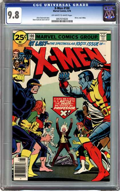 CGC Graded Comics - X-Men #100 (CGC) - 100th Issue - Betrayal - Professor X - Cyclops - Wolverine