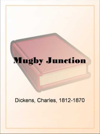 Charles Dickens Books - Mugby Junction