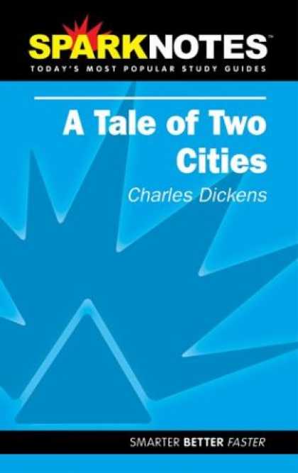 Charles Dickens Books - Spark Notes A Tale of Two Cities