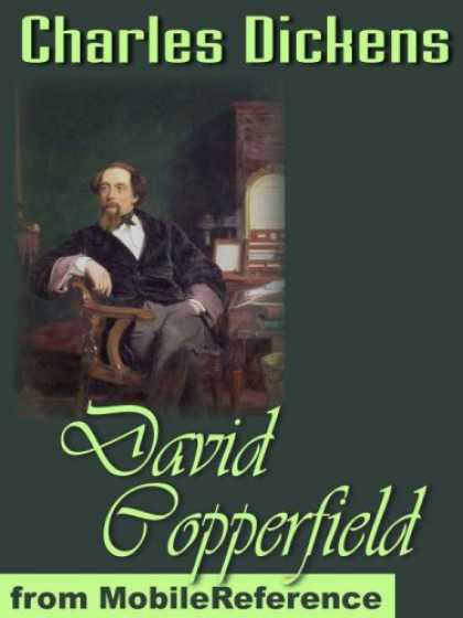 Charles Dickens Books - David Copperfield by Charles Dickens. Published by MobileReference (mobi).