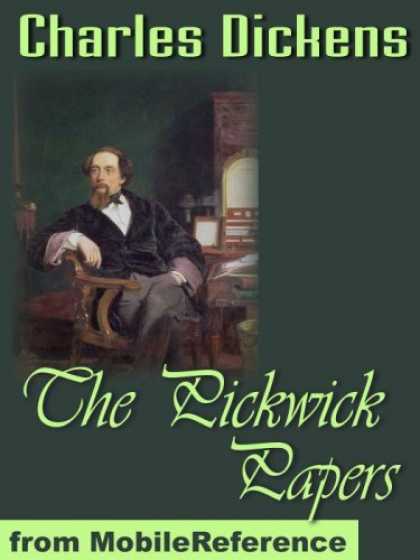 Charles Dickens Books - The Pickwick Papers by Charles Dickens. Published by MobileReference (mobi).