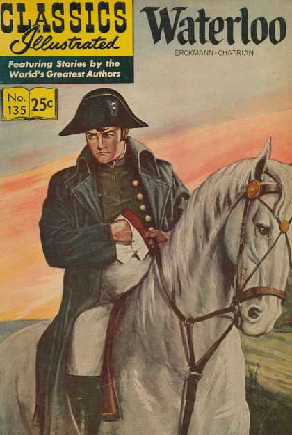 Napoleon - Waterloo - Erckmann - Chatrian - Horse Classics Illustrated - Waterloo - Napoleon - Waterloo - Erckmann - Chatrian - Horse