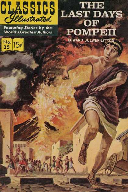 No 35 - Classic - 15 Cents - Volcano - Man Running Classics Illustrated - The Last Days of Pompeii - No 35 - Classic - 15 Cents - Volcano - Man Running