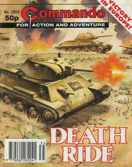 Commando 2853 - Well Of Death - Danger Danger Danger - Death Is Everywere - Tanks On The Fire - Firing Machines