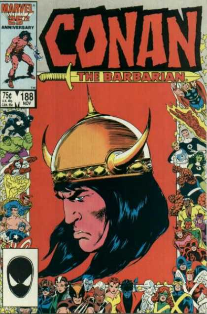 Conan the Barbarian 188 - X-men - The Hulk - The Fantastic Four - Conan Closeup - The Avengers - John Buscema