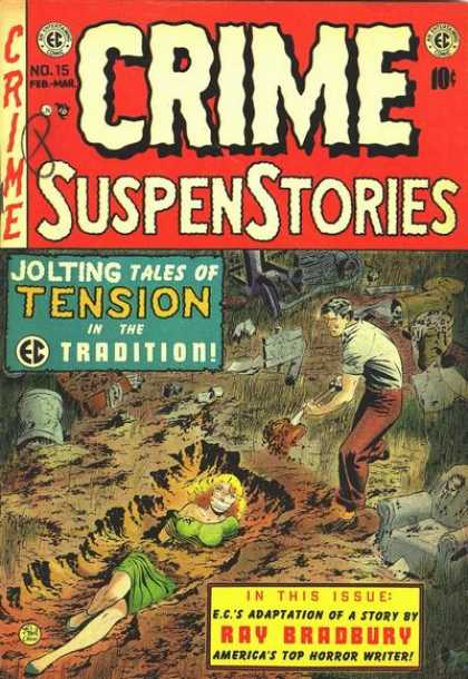 Crime SuspenStories 15 - 10 Cents - No 15 - Feb-mar - Jolting Tals Of Tention In The Tradition - Ray Bradbury